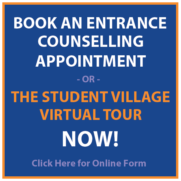 Book an Entrance Counselling Appointment or Student Village Virtual Tour Now
